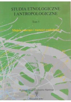 Studia Etnologiczne i antropologiczne Tom 5