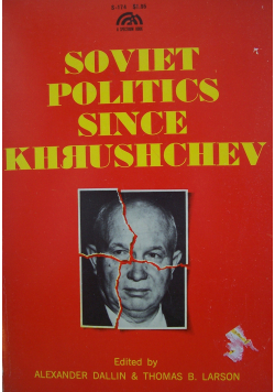Soviet Politics Since Khrushchev