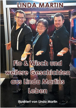 Flo & Wisch und weitere Geschichten aus Linda Martins Leben