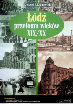 Łódź przełomu wieków XIX/XX