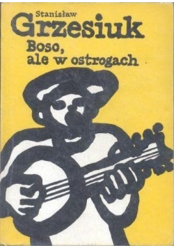 Grzesiuk  Boso ale w ostrogach