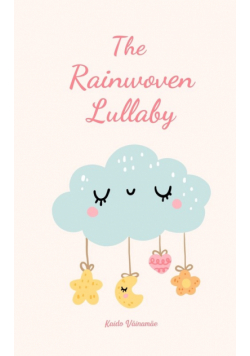 The Rainwoven Lullaby