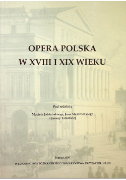 Opera Polska  w XVIII i XIX wieku