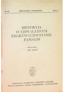 Historia o chwalebnym Zmartwychwstaniu Pańskim