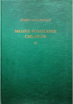 Młode pokolenie chłopów tom IV reprint  1938 r.