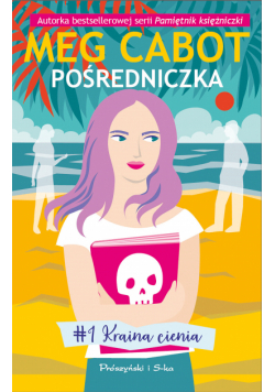 Pośredniczka. Kraina cienia