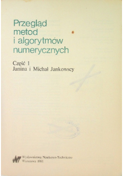 Przegląd metod i algorytmów numerycznych Część 1