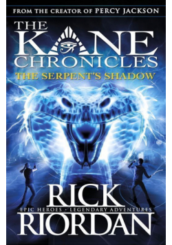 The Serpent's Shadow. The Kane Chronicles. Book 3 wer. angielska