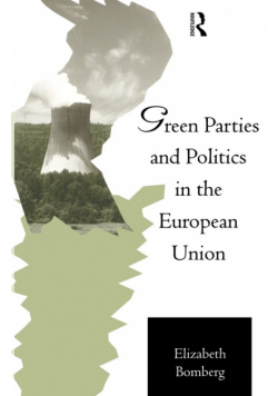 Green Parties and Politics in the European Union