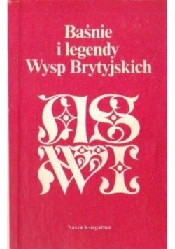 Baśnie i legendy Wysp Brytyjskich