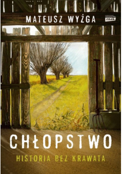 Chłopstwo Historia bez krawata