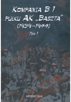 Kompania B1 pułku AK Baszta ( 1939 - 1944 )