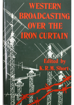 Western Broadcasting Over the Iron Curtain