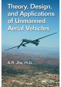 Theory, Design, and Applications of Unmanned Aerial Vehicles