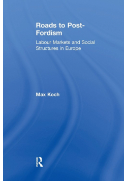 Roads to Post-Fordism