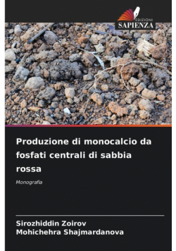 Produzione di monocalcio da fosfati centrali di sabbia rossa