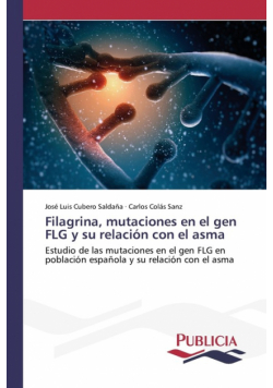 Filagrina, mutaciones en el gen FLG y su relación con el asma