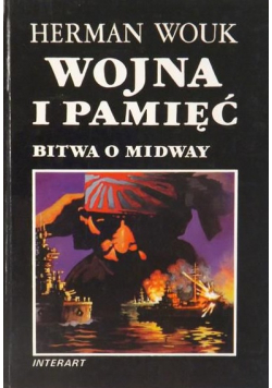 Wojna i pamięć  Bitwa o Midway