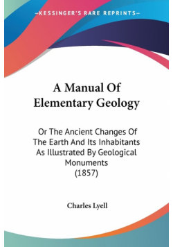 A Manual Of Elementary Geology