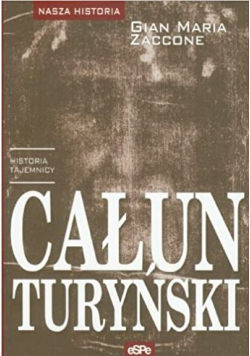 Całun Turyński historia tajemnicy