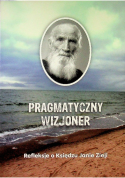 Pragmatyczny wizjoner