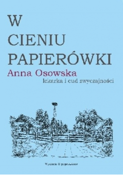 W cieniu papierówki