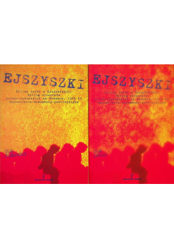 Ejszyszki Kulisy Zajść W Ejszyszkach Część 1 i 2