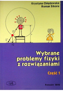 Wybrane problemy fizyki z rozwiązaniami Część 1