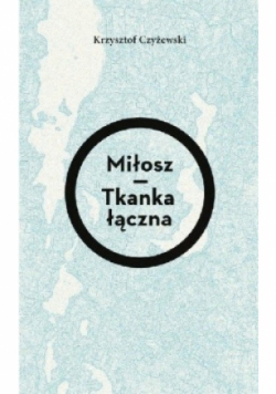 Miłosz Tkanka łączna