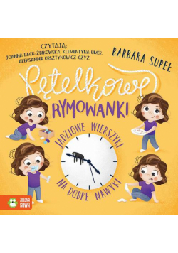 Pętelkowe rymowanki. Jadziowe wierszyki na dobre nawyki