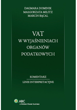 VAT w wyjaśnieniach organów podatkowych