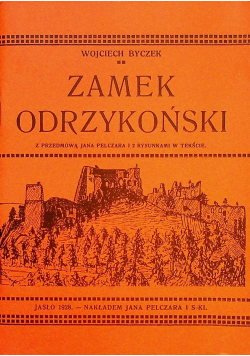 Zamek Odrzykoński Reprint z 1928