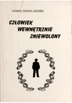 Człowiek wewnętrznie zniewolony