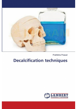 Decalcification techniques