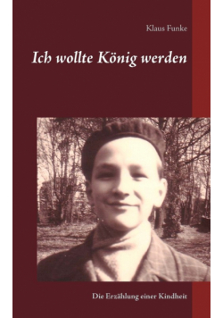 Ich wollte König werden