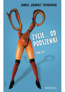 Życie od podszewki Tom 3