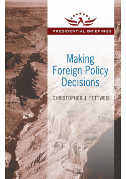 Making Foreign Policy Decisions