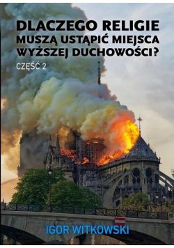 Dlaczego religie muszą ustąpić miejsca  Część 2