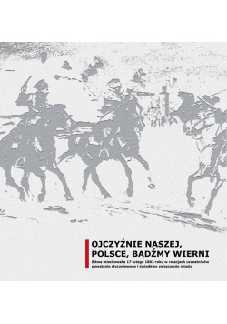 Ojczyźnie naszej, Polsce, bądźmy wierni