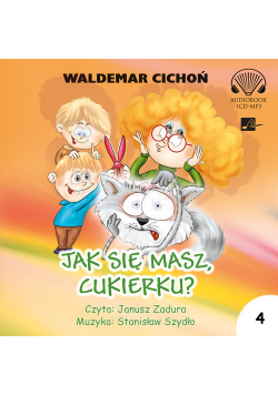 Jak się masz Cukierku