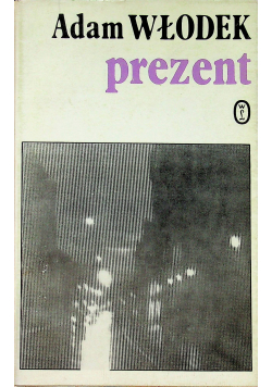 Prezent wiersze dawne i nowe