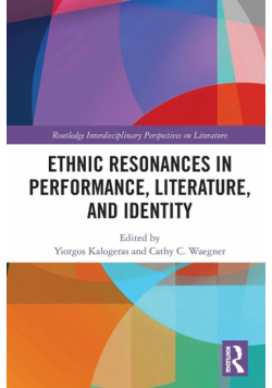 Ethnic Resonances in Performance, Literature, and Identity