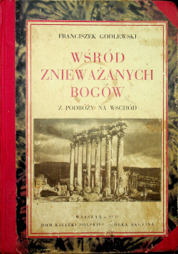 Wśród znieważanych Bogów 1930 r.