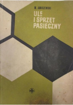 Ule i sprzęt pasieczny