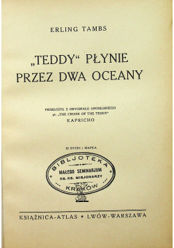 Teddy płynie przez dwa oceany ok 1932 r