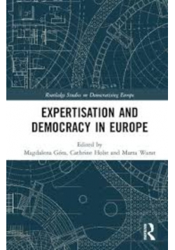 Expertisation and Democracy in Europe