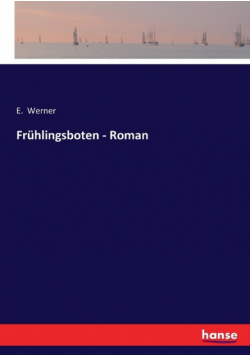 Frühlingsboten - Roman