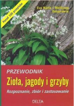 Przewodnik zioła, jagody i grzyby