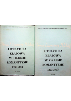Obraz literatury polskiej Literatura krajowa w okresie romantyzmu 1831 - 1863 2 tomy