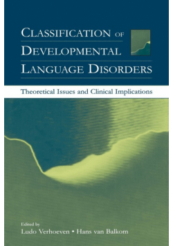 Classification of Developmental Language Disorders